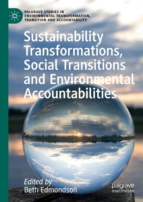 Sustainability Transformations, Social Transitions and Environmental Accountabilities, Buch