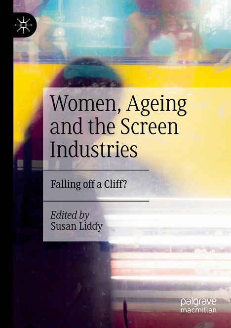 Women, Ageing and the Screen Industries, Buch