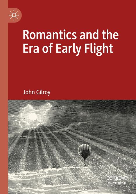 John Gilroy: Romantics and the Era of Early Flight, Buch