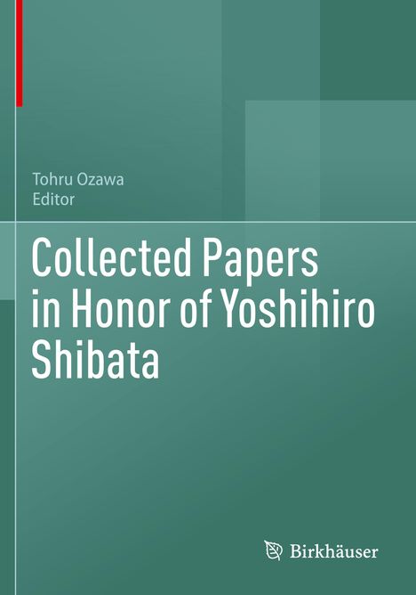 Collected Papers in Honor of Yoshihiro Shibata, Buch