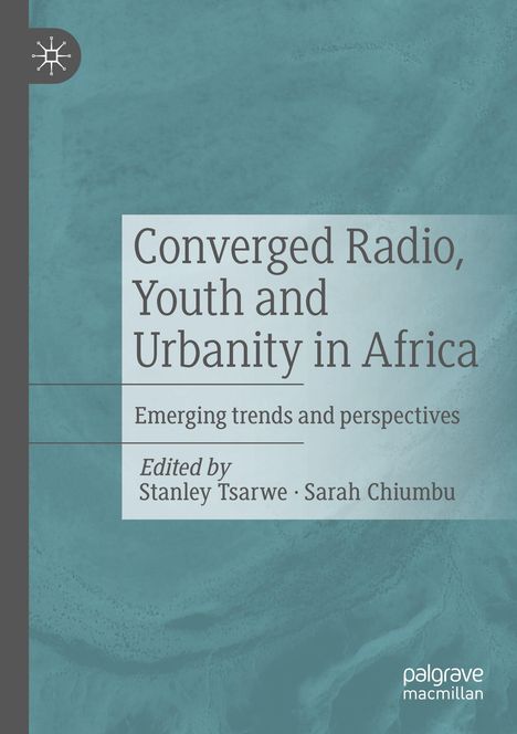 Converged Radio, Youth and Urbanity in Africa, Buch