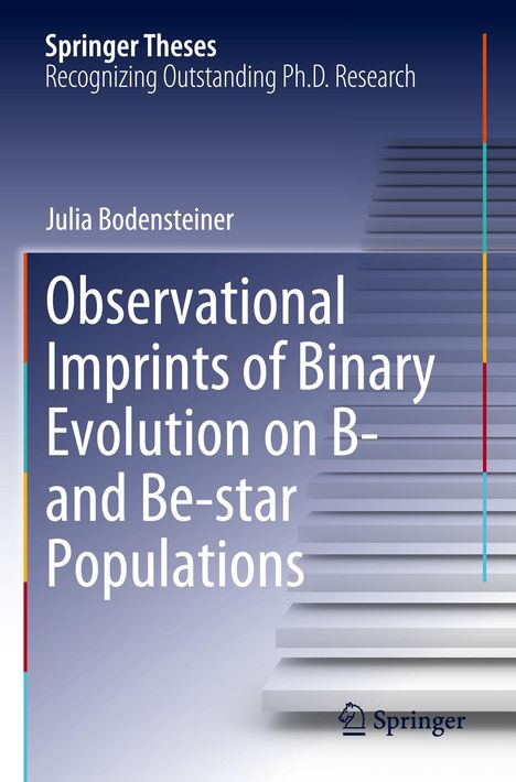 Julia Bodensteiner: Observational Imprints of Binary Evolution on B- and Be-star Populations, Buch