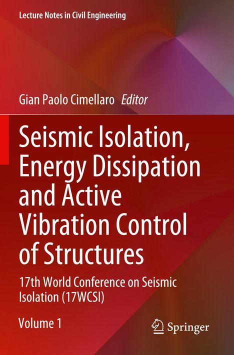 Seismic Isolation, Energy Dissipation and Active Vibration Control of Structures, 2 Bücher