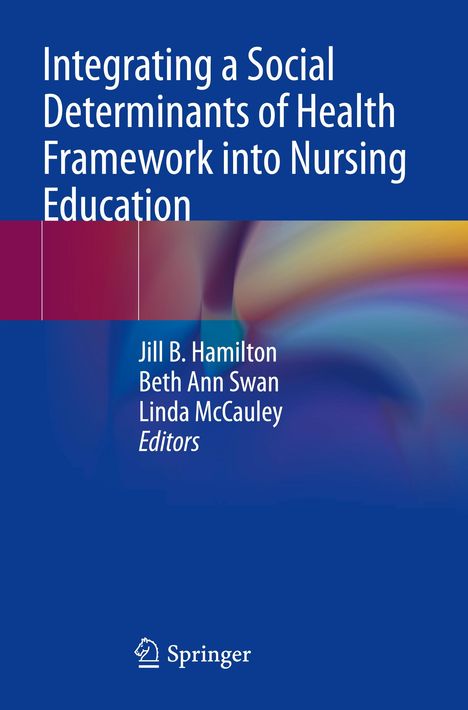 Integrating a Social Determinants of Health Framework into Nursing Education, Buch