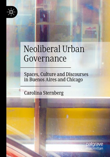 Carolina Sternberg: Neoliberal Urban Governance, Buch