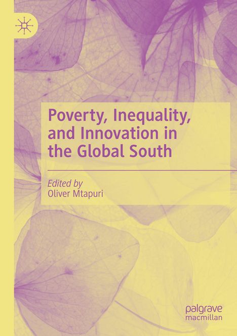 Poverty, Inequality, and Innovation in the Global South, Buch
