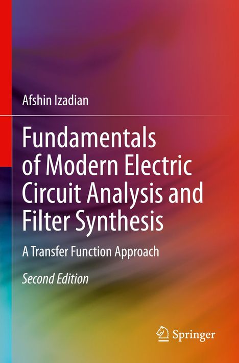 Afshin Izadian: Fundamentals of Modern Electric Circuit Analysis and Filter Synthesis, Buch