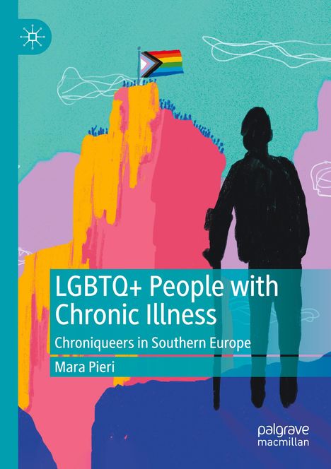 Mara Pieri: LGBTQ+ People with Chronic Illness, Buch