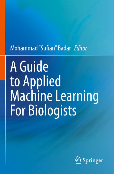 A Guide to Applied Machine Learning for Biologists, Buch