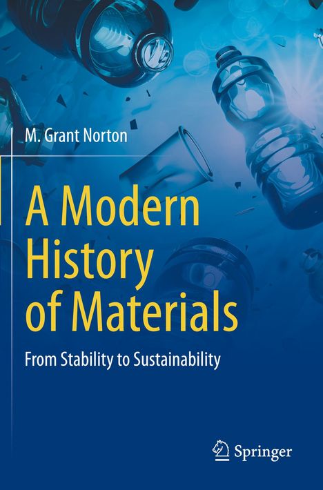 M. Grant Norton: A Modern History of Materials, Buch