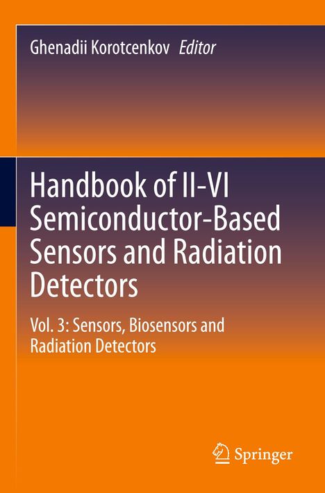 Handbook of II-VI Semiconductor-Based Sensors and Radiation Detectors, Buch