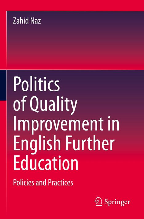 Zahid Naz: Politics of Quality Improvement in English Further Education, Buch