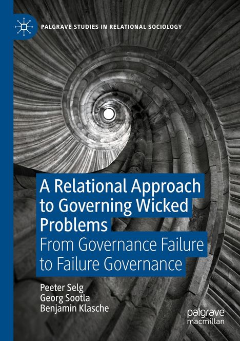 Peeter Selg: A Relational Approach to Governing Wicked Problems, Buch