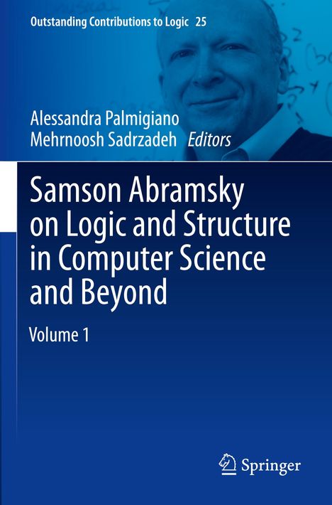 Samson Abramsky on Logic and Structure in Computer Science and Beyond, 2 Bücher