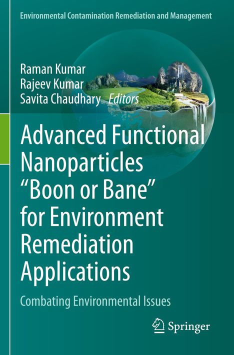 Advanced Functional Nanoparticles "Boon or Bane" for Environment Remediation Applications, Buch