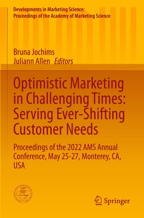 Optimistic Marketing in Challenging Times: Serving Ever-Shifting Customer Needs, Buch
