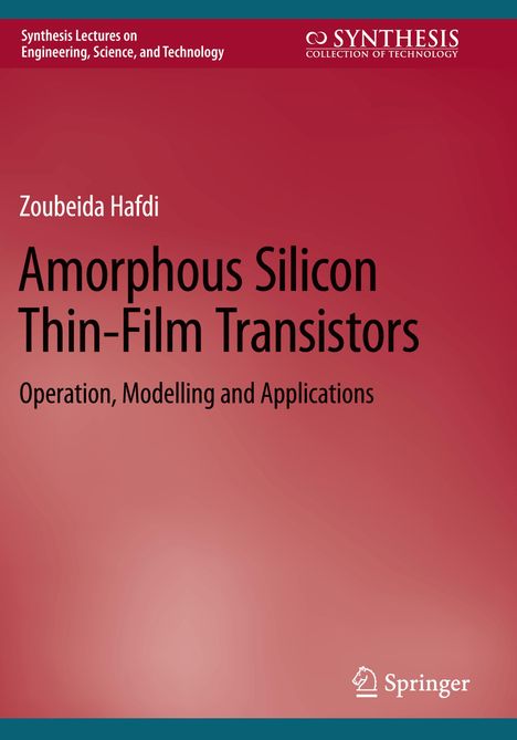 Zoubeida Hafdi: Amorphous Silicon Thin-Film Transistors, Buch