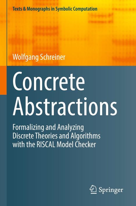 Wolfgang Schreiner: Concrete Abstractions, Buch