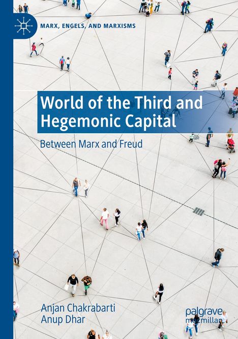 Anup Dhar: World of the Third and Hegemonic Capital, Buch