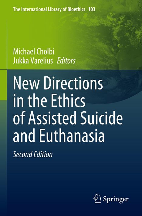 New Directions in the Ethics of Assisted Suicide and Euthanasia, Buch