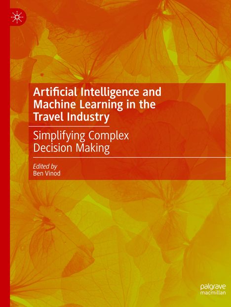 Artificial Intelligence and Machine Learning in the Travel Industry, Buch