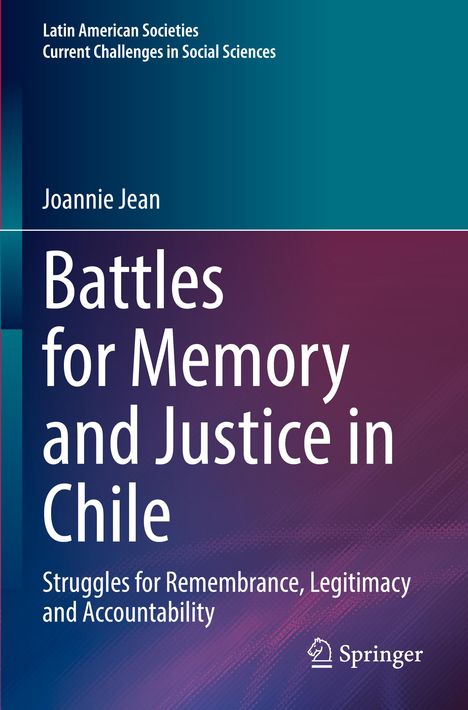 Joannie Jean: Battles for Memory and Justice in Chile, Buch