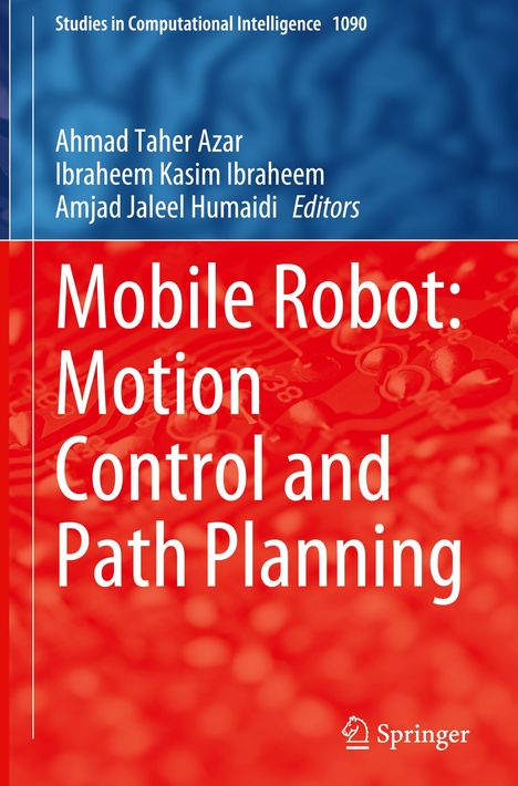 Mobile Robot: Motion Control and Path Planning, Buch