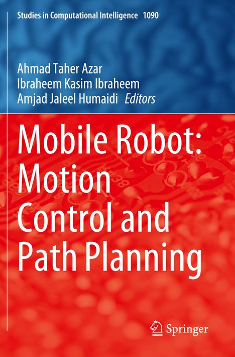 Mobile Robot: Motion Control and Path Planning, Buch