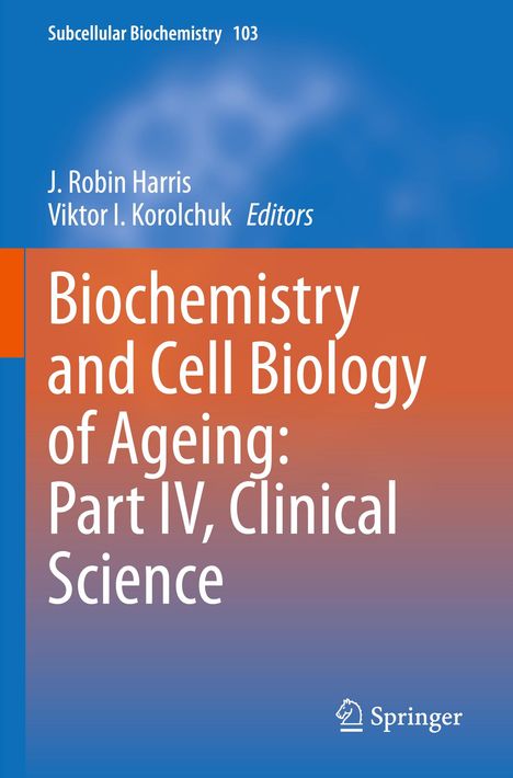 Biochemistry and Cell Biology of Ageing: Part IV, Clinical Science, Buch