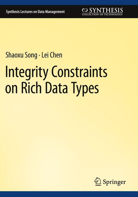 Lei Chen: Integrity Constraints on Rich Data Types, Buch