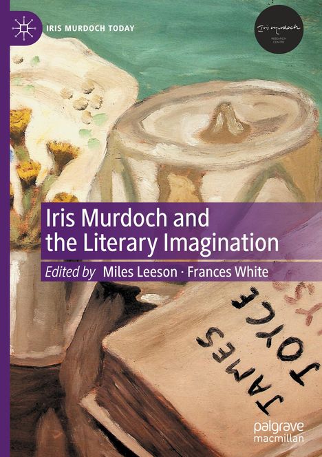 Iris Murdoch and the Literary Imagination, Buch