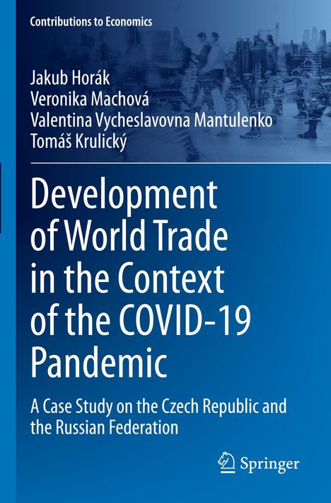 Jakub Horák: Development of World Trade in the Context of the COVID-19 Pandemic, Buch