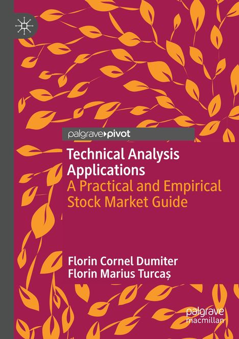 Florin Marius Turca¿: Technical Analysis Applications, Buch