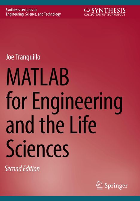 Joe Tranquillo: MATLAB for Engineering and the Life Sciences, Buch