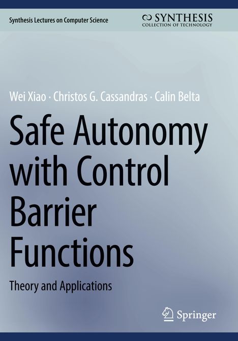 Wei Xiao: Safe Autonomy with Control Barrier Functions, Buch