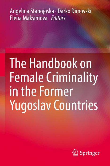 The Handbook on Female Criminality in the Former Yugoslav Countries, Buch