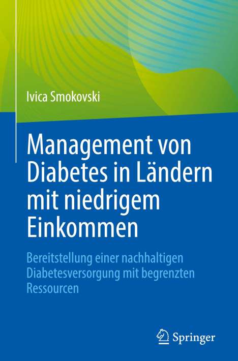 Ivica Smokovski: Management von Diabetes in Ländern mit niedrigem Einkommen, Buch