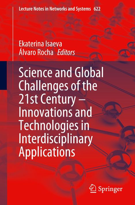 Science and Global Challenges of the 21st Century ¿ Innovations and Technologies in Interdisciplinary Applications, Buch