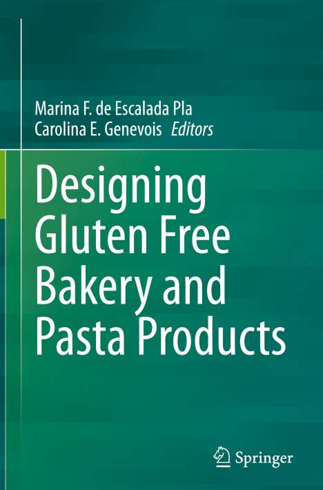 Designing Gluten Free Bakery and Pasta Products, Buch