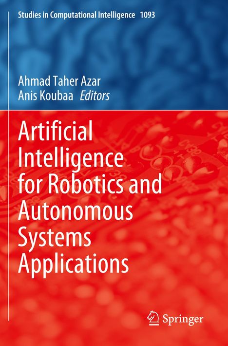 Artificial Intelligence for Robotics and Autonomous Systems Applications, Buch
