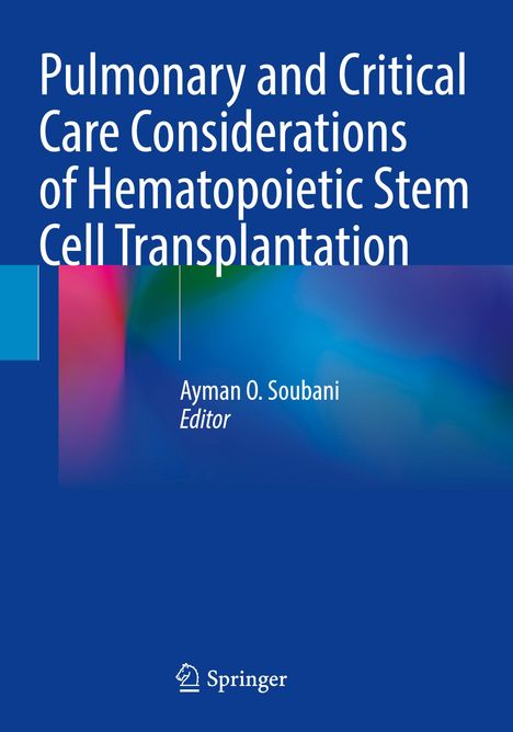 Pulmonary and Critical Care Considerations of Hematopoietic Stem Cell Transplantation, Buch