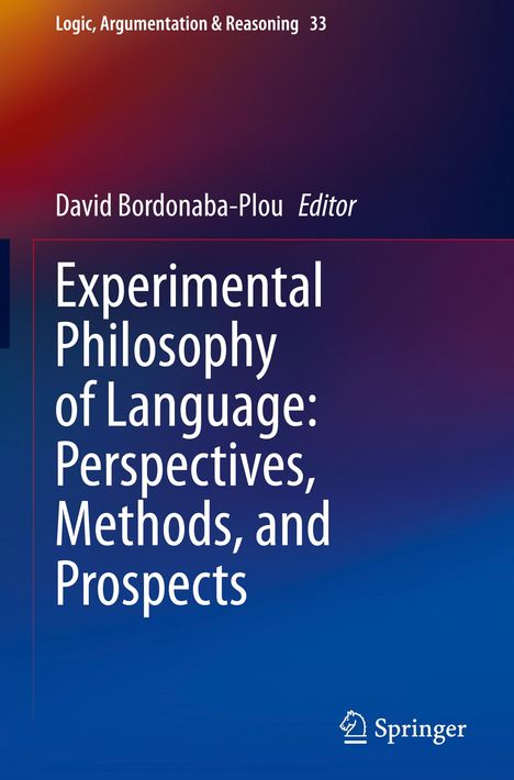 Experimental Philosophy of Language: Perspectives, Methods, and Prospects, Buch