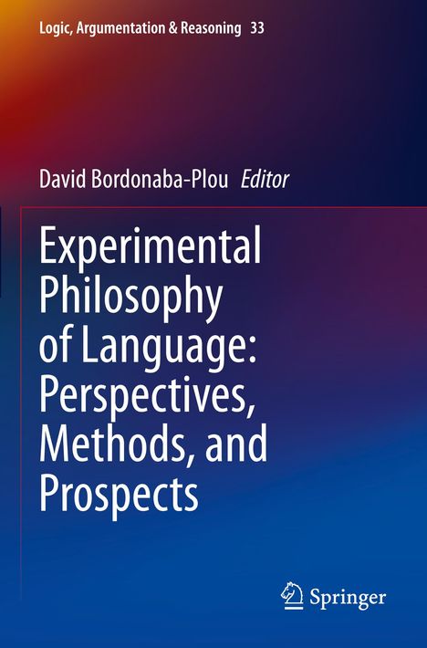 Experimental Philosophy of Language: Perspectives, Methods, and Prospects, Buch