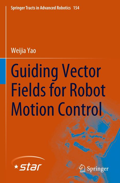 Weijia Yao: Guiding Vector Fields for Robot Motion Control, Buch