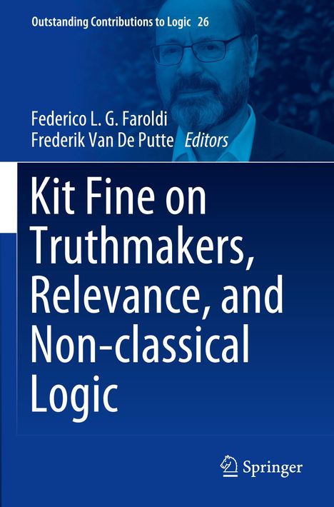 Kit Fine on Truthmakers, Relevance, and Non-classical Logic, Buch