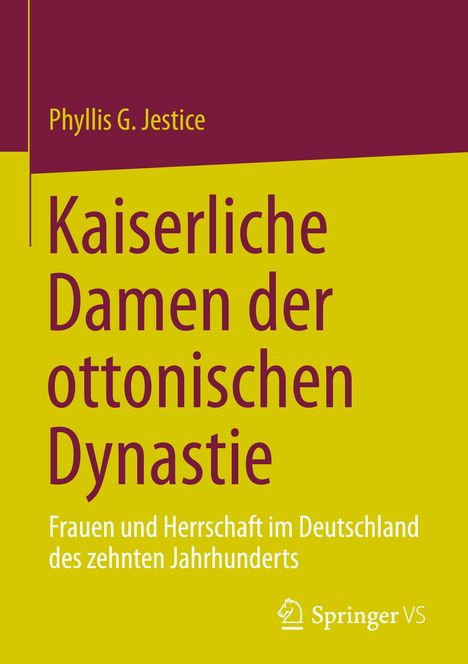 Phyllis G. Jestice: Kaiserliche Damen der ottonischen Dynastie, Buch