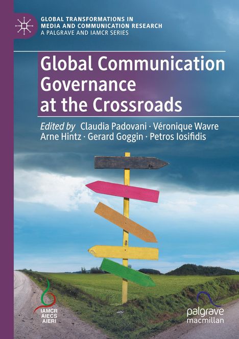 Global Communication Governance at the Crossroads, Buch