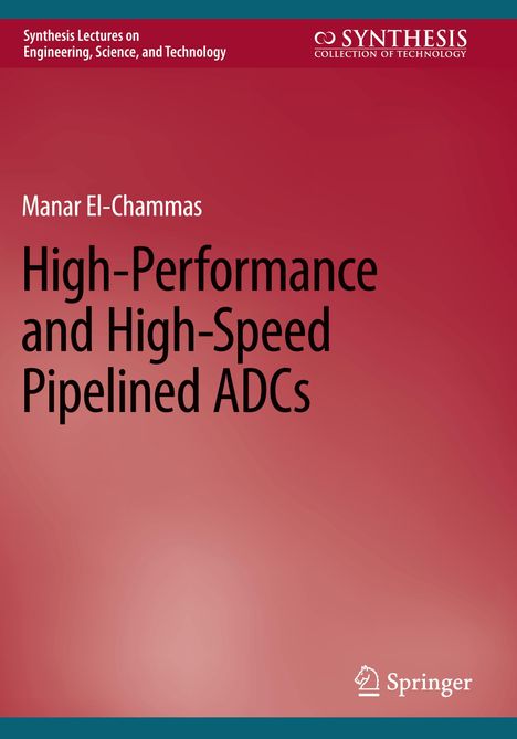 Manar El-Chammas: High-Performance and High-Speed Pipelined ADCs, Buch