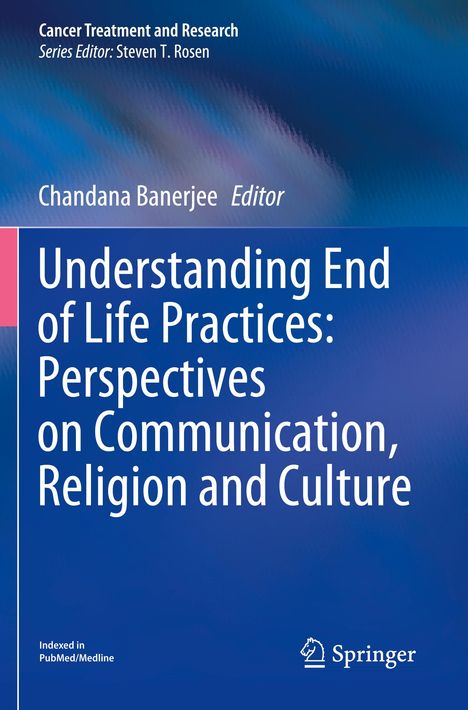 Understanding End of Life Practices: Perspectives on Communication, Religion and Culture, Buch