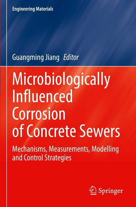 Microbiologically Influenced Corrosion of Concrete Sewers, Buch